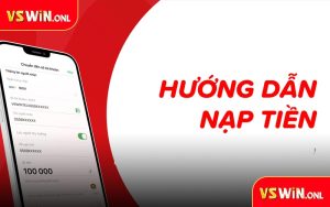 Hướng dẫn nạp tiền VSWIN