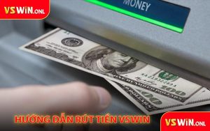 Hướng dẫn rút tiền VSWIN